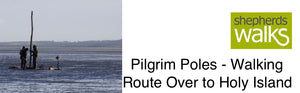 Pilgrim Poles - Walking Route Over to Holy Island